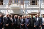 بازدید وزیر میراث فرهنگی از هتل ایران و ساختمان شهرداری رشت